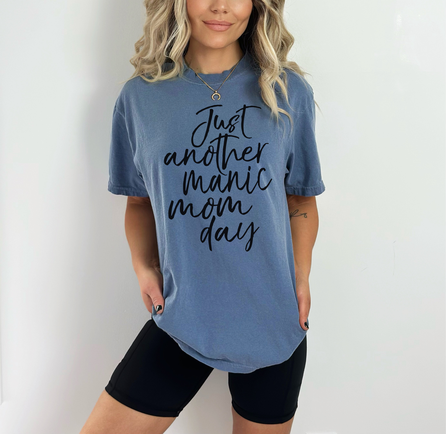 Just Another Manic Mom Day Blue Unisex Tshirt