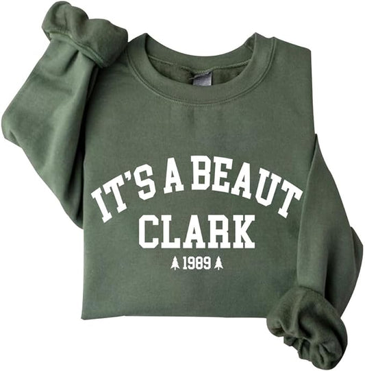 "It's a Beaut Clark" Funny Griswold Christmas Sweatshirt