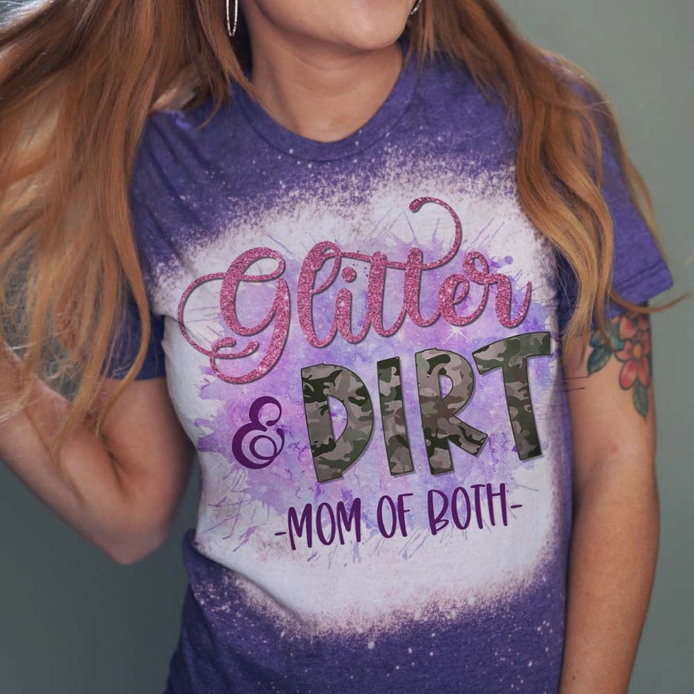 Glitter and Dirt Mom of Both