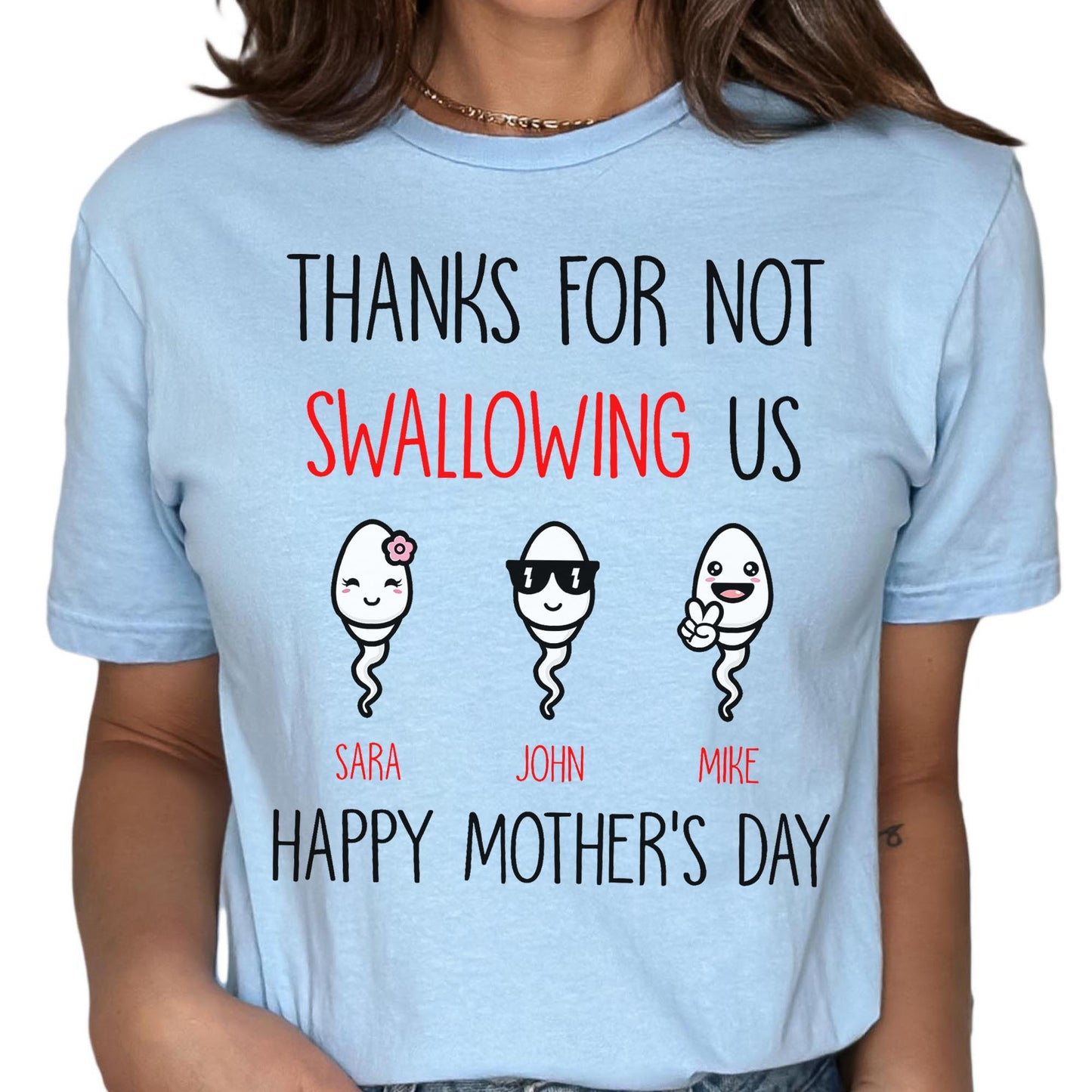 Thanks For Not Swallowing Us Adult Humor Mothers Day Shirt