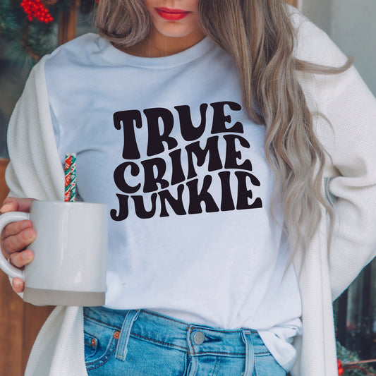 True Crime Junkie Wavy Text T-shirt
