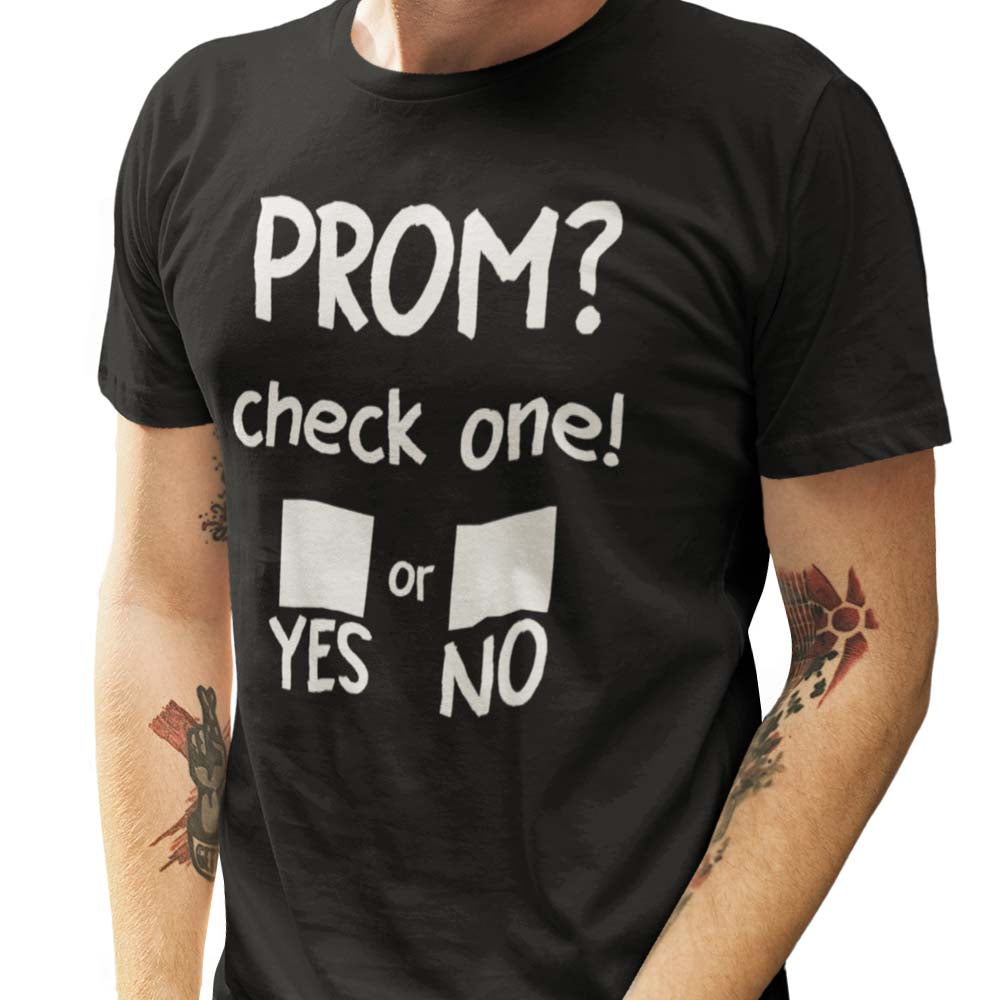 Promposal Cute Prom Asking Proposal Check One Yes or No Shirt