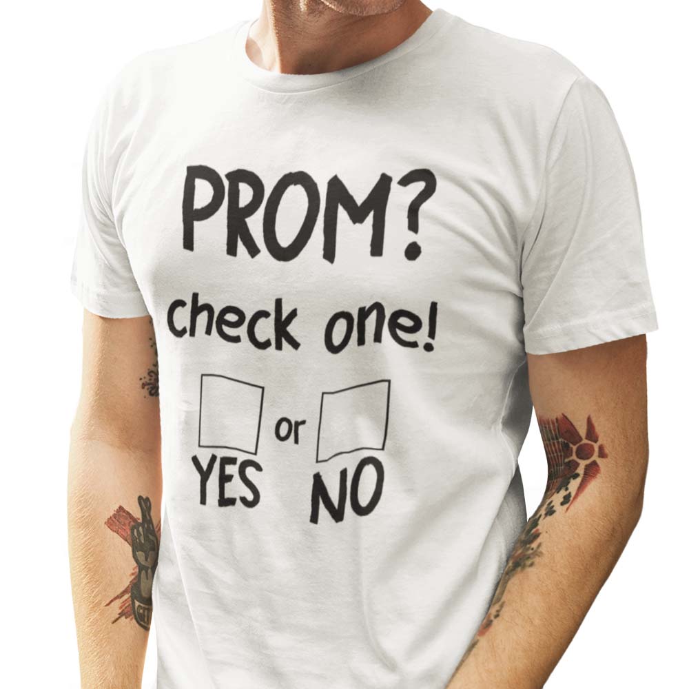 Promposal Cute Prom Asking Proposal Check One Yes or No Shirt