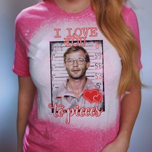 I Love You To Pieces Valentine's Day Bleach Splashed Shirt