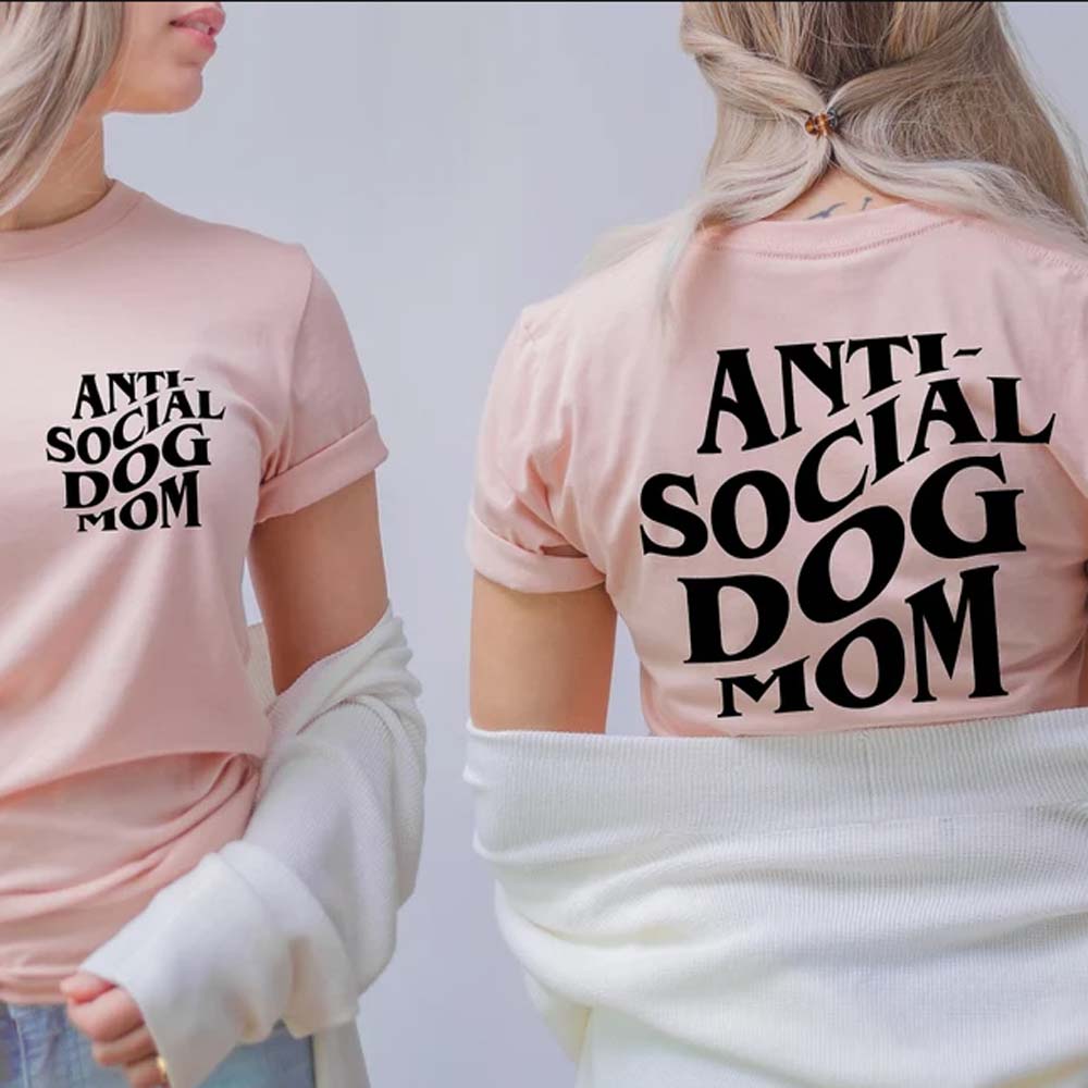 Anti Social Dog Mom Funny Tshirt For Women