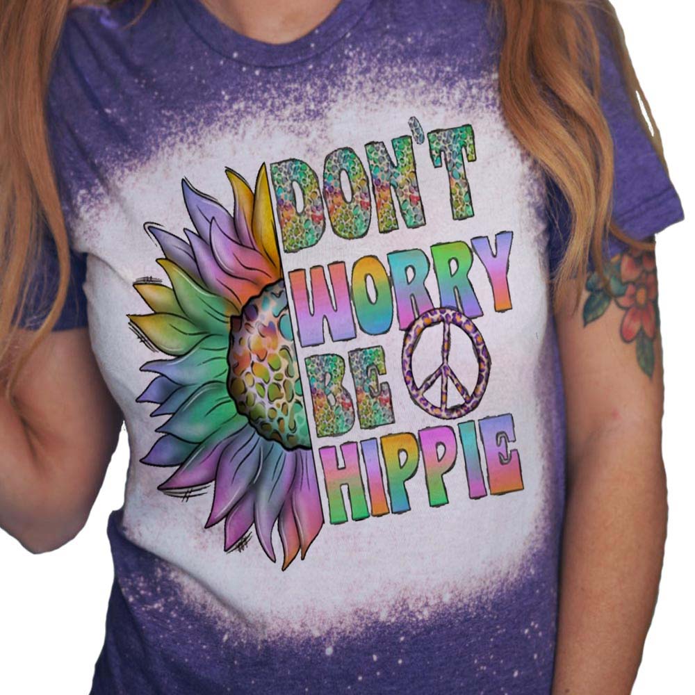 Don't Worry Be Hippie Bleach Splatter Tshirt