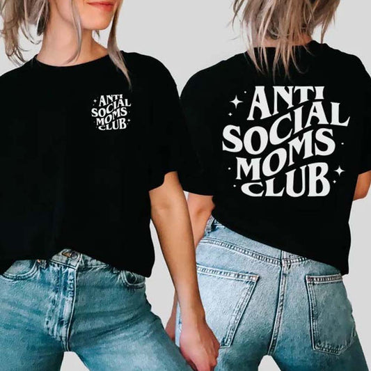 Anti Social Moms Club Front and Back Shirt For Women